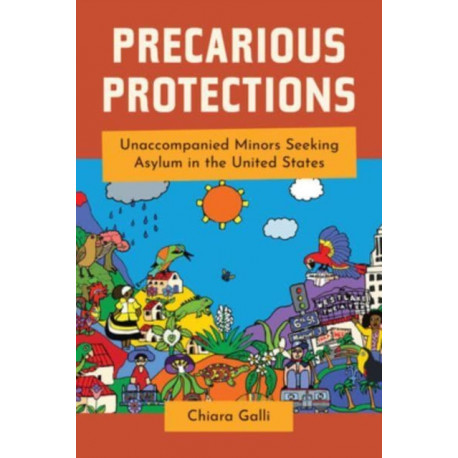 Precarious Protections: Unaccompanied Minors Seeking Asylum in the United States