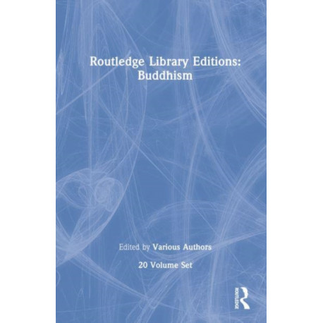 Routledge Library Editions: Buddhism (20 vols)