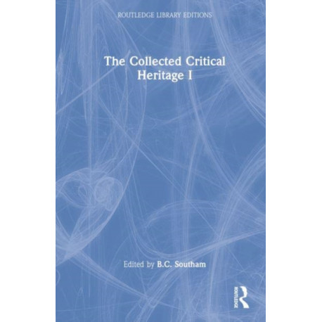 The Collected Critical Heritage I