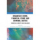 Organised Crime, Financial Crime, and Criminal Justice: Theoretical Concepts and Challenges