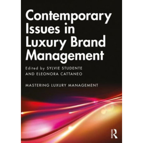 Contemporary Issues in Luxury Brand Management