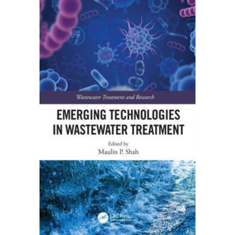 Emerging Technologies in Wastewater Treatment