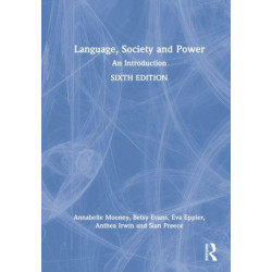 Language, Society and Power: An Introduction