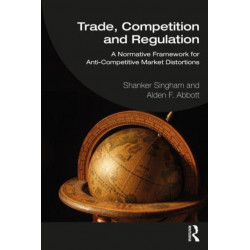 Trade, Competition and Domestic Regulatory Policy: Trade Liberalisation, Competitive Markets and Property Rights Protection