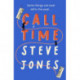 Call Time: The funny and hugely original debut novel from Channel 4 F1 presenter Steve Jones