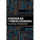 Videnskab i virkeligheden: en grundbog i videnskabsteori