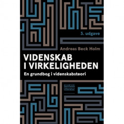 Videnskab i virkeligheden: en grundbog i videnskabsteori