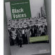 Black Voices.: The African-American Experience from Slavery to the Fight for Social Justice