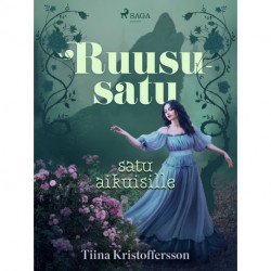 Ruususatu – satu aikuisille