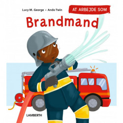 At arbejde som brandmand