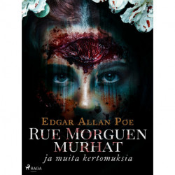 Rue Morguen murhat ja muita kertomuksia