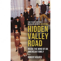 Hidden Valley Road: Inside the Mind of an American Family