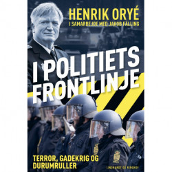I politiets frontlinje: Terror, gadekrig og durumruller