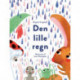 Den lille regn: På vers