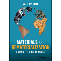 Materials and Dematerialization: Making the Modern World