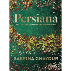 Persiana – enkle hverdagsretter fra Mellemøsten