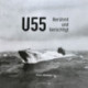 U-55 Berühmt und berüchtigt