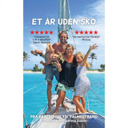 Et år uden sko: Fra parcelhus til palmestrand