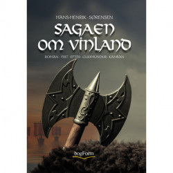 Sagaen om Vinland: Roman frit efter Guðmundur Kamban