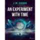An Experiment With Time