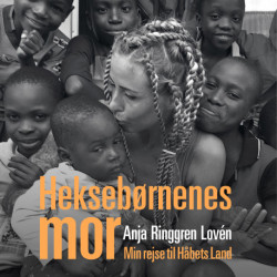 Heksebørnenes mor: Min rejse til Håbets Land