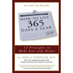 How To Live 365 Days A Year
