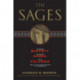 The Sages: Warren Buffett, George Soros, Paul Volcker, and the Maelstrom of Markets