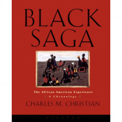 Black Saga: The African American Experience: A Chronology