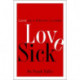 Love Sick: Love as a Mental Illness