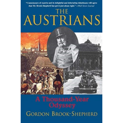 The Austrians: A Thousand-Year Odyssey