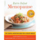 Eat to Defeat Menopause: The Essential Nutrition Guide for a Healthy Midlife--with More Than 130 Recipes