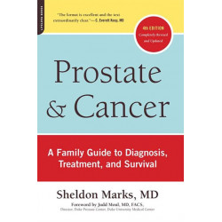 Prostate and Cancer: A Family Guide to Diagnosis, Treatment, and Survival