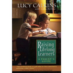 Raising Lifelong Learners: A Parent's Guide