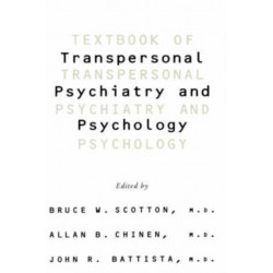 Textbook Of Transpersonal Psychiatry And Psychology