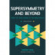 Supersymmetry and Beyond: From the Higgs Boson to the New Physics