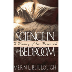 Science In The Bedroom: A History Of Sex Research