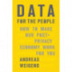 Data for the People: How to Make Our Post-Privacy Economy Work for You