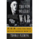 The New Dealers' War: FDR and the War Within World War II