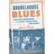 Barrelhouse Blues: Location Recording and the Early Traditions of the Blues