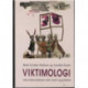 Viktimologi: om forbrydelsens ofre¤teori og praksis