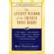 The Ancient Wisdom of the Chinese Tonic Herbs
