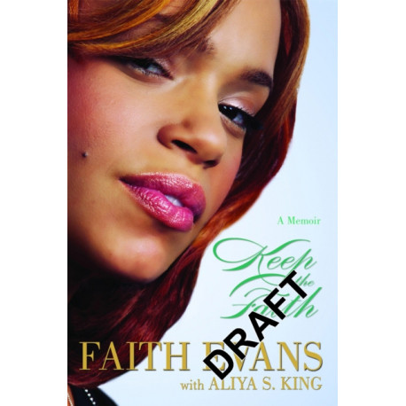 Keep The Faith: A Memoir