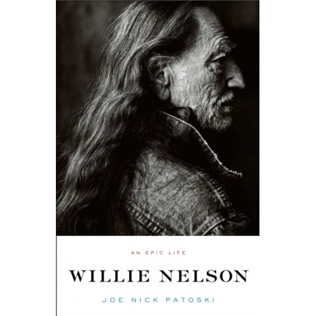 Willie Nelson - An Epic Life