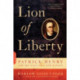 Lion of Liberty: Patrick Henry and the Call to a New Nation