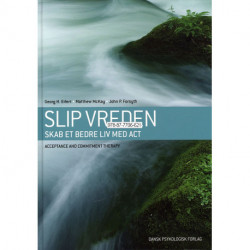 Slip vreden: Skab et bedre liv med ACT