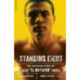 Standing Eight: The Inspiring Story of Jesus "El Matador" Chavez