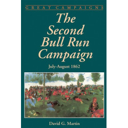 The Second Bull Run Campaign: July-August 1862