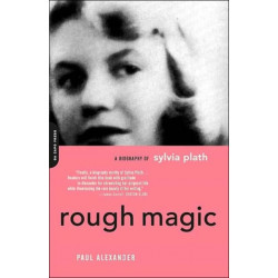 Rough Magic: A Biography Of Sylvia Path