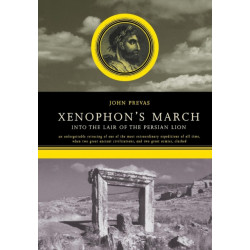 Xenophon's March: Into The Lair Of The Persian Lion