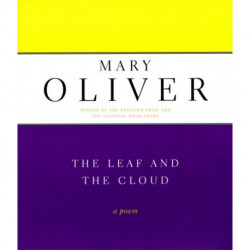 The Leaf And The Cloud: A Poem